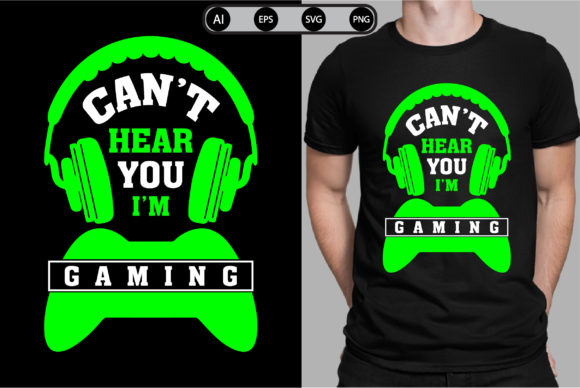Can t Here You I Am Gaming: Graphics & Print Templates