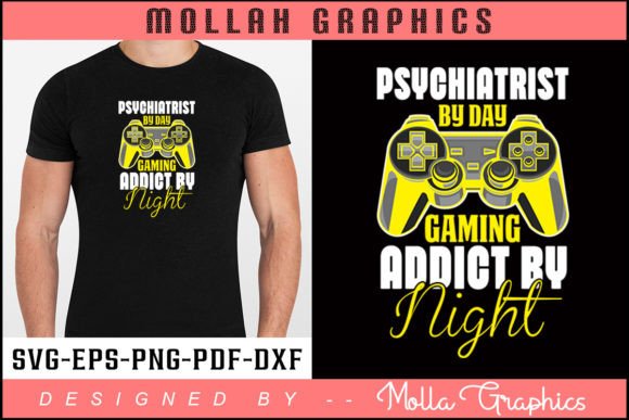 Psychiatrist by Day Gaming Addict by Graphics Print Templates
